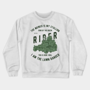 The Lawn Ranger Crewneck Sweatshirt